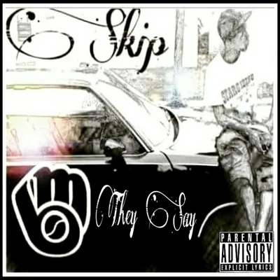 T-Tune/Skip/Chris BacoThey Say