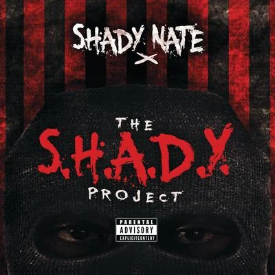 Shady NateDJ FreshJ StalinThe S.H.A.D.Y. Project