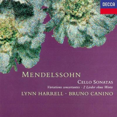 Lynn HarrellMendelssohn: Cello Sonatas; Variations Concertantes; 2 Lieder ohne Worte