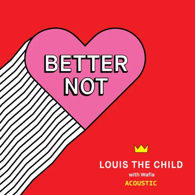 Louis The Child/Emmit Fenn/Bob Moses/ElderbrookBetter Not (Acoustic)