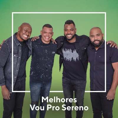 Xande de Pilares/Vou pro SerenoMelhores Vou Pro Sereno