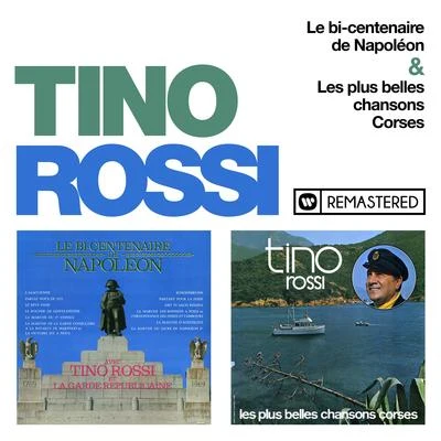 Tino RossiLe bicentenaire de NapoléonLes plus belles chansons corses (Remasterisé en 2018)