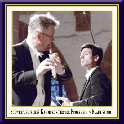 Südwestdeutsches Kammerorchester Pforzheim/Timo Handschuh/Laurent Albrecht BreuningerOrchestral Music - STAMITZ, C.P.QUANTZ, J.J.MOZART, W.A. (Flautissimo!) (Kofler, South West German Chamber Orchestra, Handschuh)