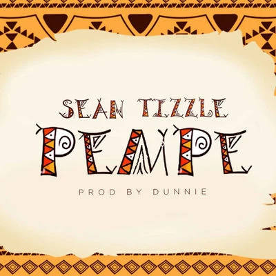 Iceberg Slim/Buck3000/Sean Tizzle/Afrikan BoyPempe