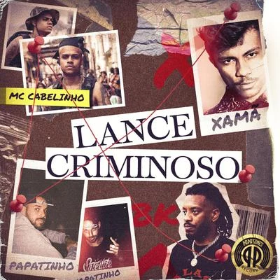 Azevedo/Pele Mil Flows/Papatinho/dolla/IgorLance Criminoso (feat. BK)