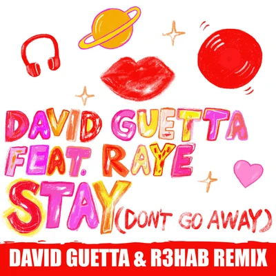 Raye/Joel Corry/David GuettaStay (Dont Go Away) (David Guetta & R3hab Remix)