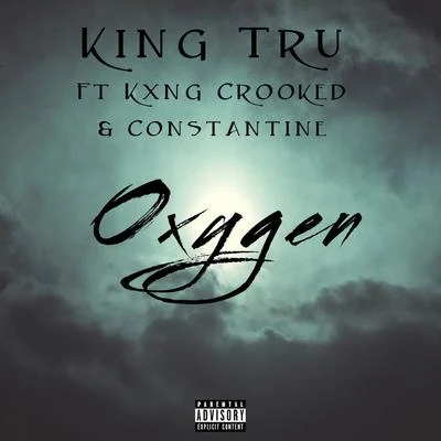 KXNG Crooked/Horseshoe GangOxygen (feat. KXNG Crooked & Constantine)