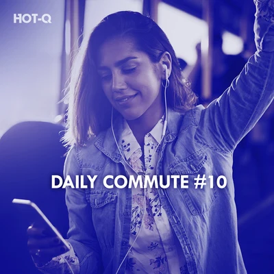 Hot-Q/The Fish House/Roque/Breno GontijoDaily Commute, Vol. 10