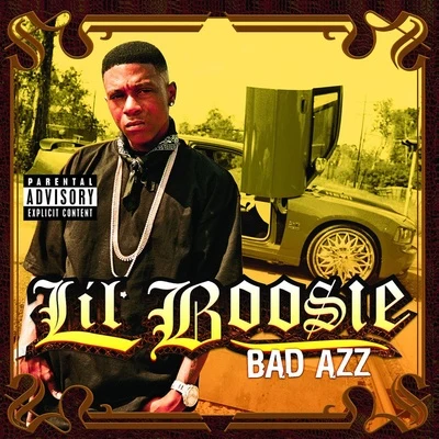 Big Poppa/Lil Boosie/Angie LoccBad Azz