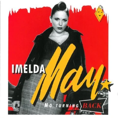 Imelda MayNo Turning Back