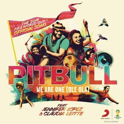 Cláudia Leitte/Carlinhos Brown/Ivete Sangalo/Saulo/Bell Marques/lilac/Leo Santana/Gilmelândia/Chicabacana/Magary LordWe Are One (Ole Ola) [The Official 2014 FIFA World Cup Song]