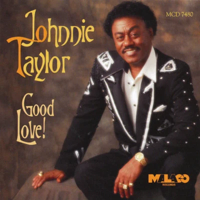 Johnnie Taylor/The Reddings/The Jones Girls/Chocolate Milk/Delegation/Deniece Williams/Earth, Wind & Fire/The Delfonics/Breakwater/MergeGood Love!