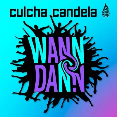 Culcha CandelaWann dann?!? (Mixes)