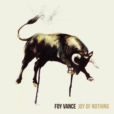 Foy Vance/Christophe Beck/Ed Sheeran/The Soundwaves/Johnny McDaidJoy Of Nothing