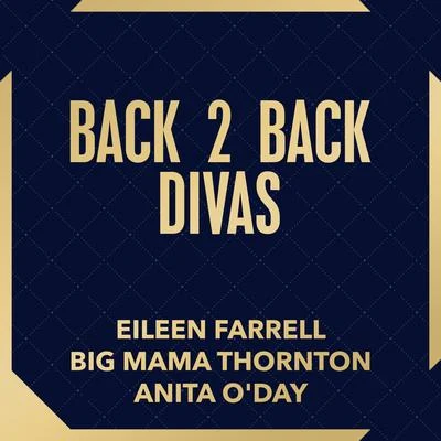 Eileen FarrellBack 2 Back Divas