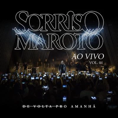 Sorriso Maroto/DilsinhoDe Volta Pro Amanhã, Vol. 1 (Ao Vivo)