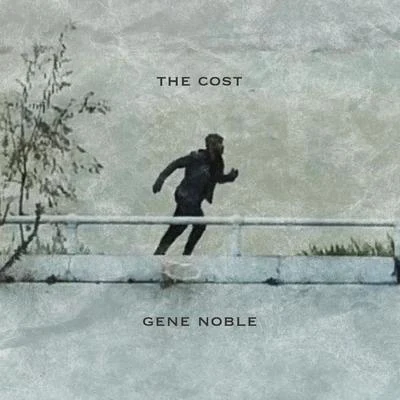 Gene NobleThe Cost