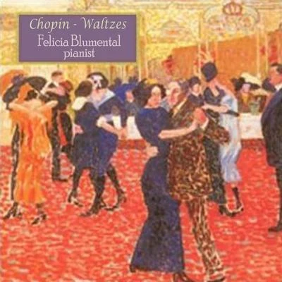 Felicja BlumentalChopin-Waltzes