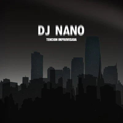 Dj Nano/karetusTencion Improvisada