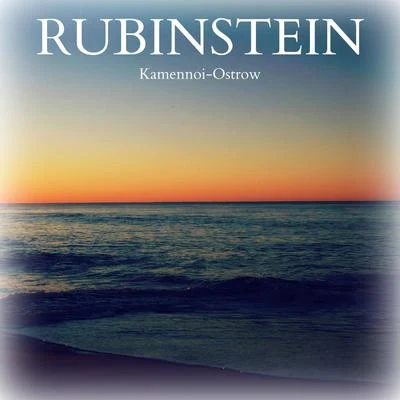 Anton RubinsteinGerald MooreRubinstein: Kamennoi-Ostrow