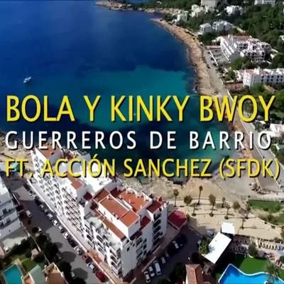 El Sandro/Kinky BwoyGuerreros de Barrio