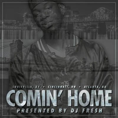 DJ FreshComin Home