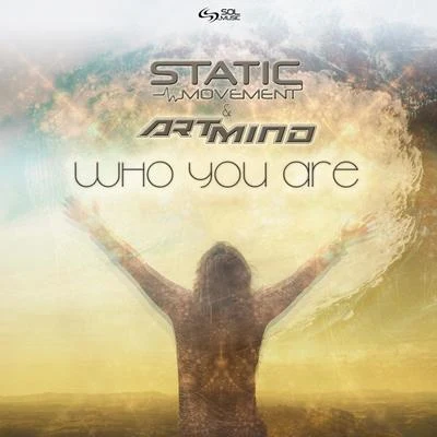 Static MovementWho You Are