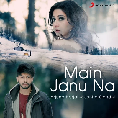 Swaroop Khan/Jonita Gandhi/Salim–SulaimanMain Janu Na