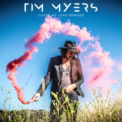 Tim MyersRosi GolanLover My Love (Remixes)