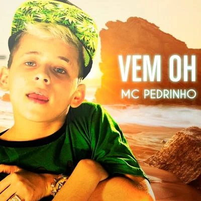 Rio Santana/Mc PedrinhoVem Oh