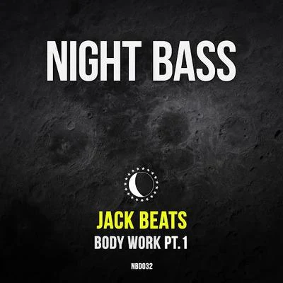 Light Beats/Jack BeatsBody Work, Pt. 1