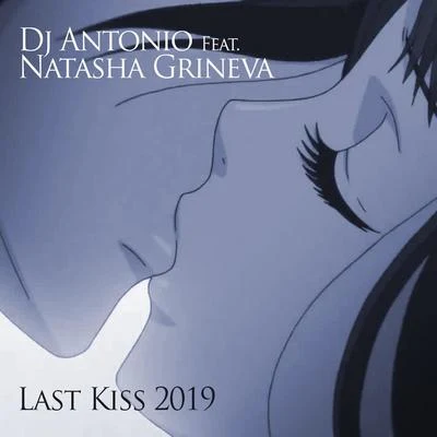 DJ ANTONIOLast Kiss 2019