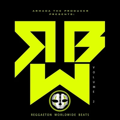 Evo PythonArmada the ProducerReggaeton Worldwide Beats, Vol. 2