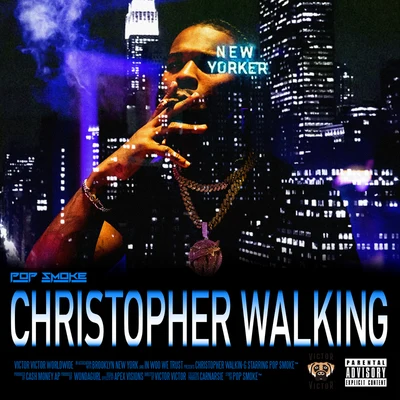 Pop SmokeChristopher Walking