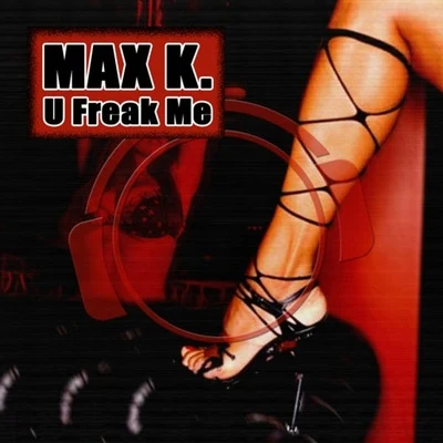 MAX K.U Freak Me (Main Bundle)