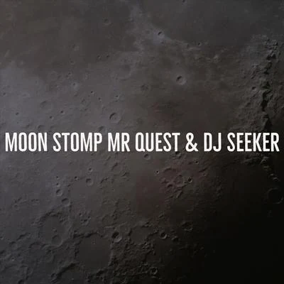 Mr QuestMoon Stomp