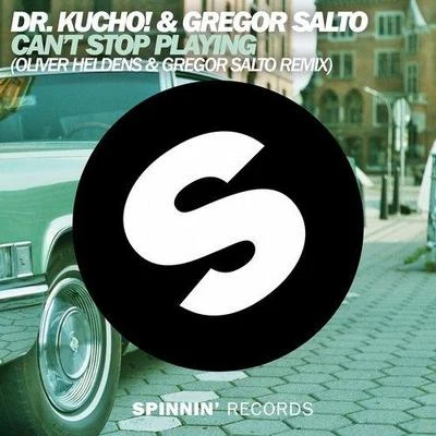 Gregor SaltoCant Stop Playing (Oliver Heldens & Gregor Salto Remix)