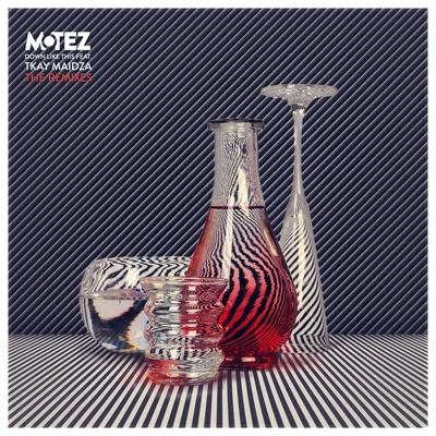 Client Liaison/MotezDown Like This (Remixes)