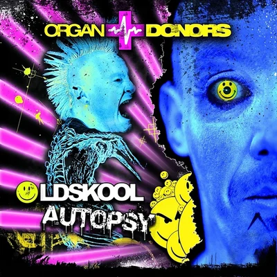 Organ DonorsOldskool Autopsy