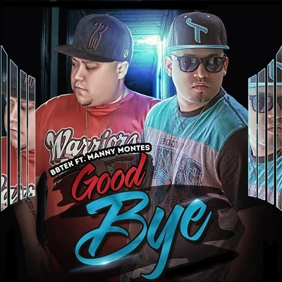 De La Fe/Matamba/Manny Montes/Radikal PeopleGoodbye (feat. Manny Montes)