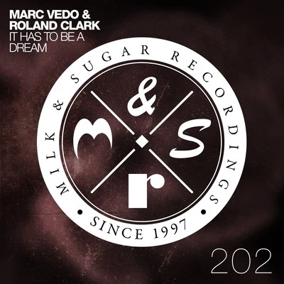 Marc VedoIt Has to Be a Dream