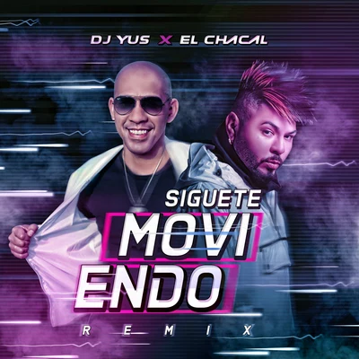 El ChacalSiguete Moviendo (Remix)