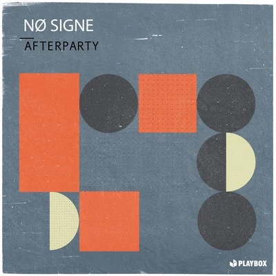 NØ SIGNEAfterparty