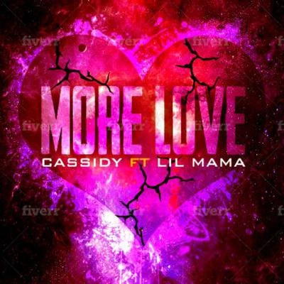 Shortfyuz/Cassidy/Oun-P/TermanologyMore Love