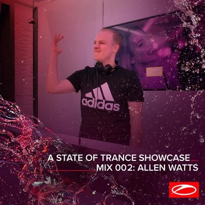 Allen WattsA State Of Trance Showcase - Mix 002: Allen Watts