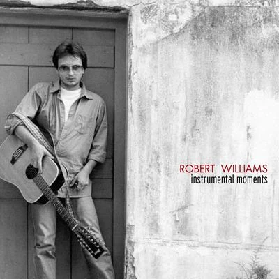 Robert WilliamsInstrumental Moments