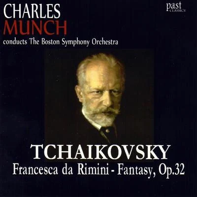 The Boston Symphony OrchestraTchaikovsky: Francesca da Rimini - Fantasy, Op. 32