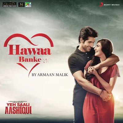 Arjun Janya/Armaan MalikHawaa Banke (From "Yeh Saali Aashiqui")