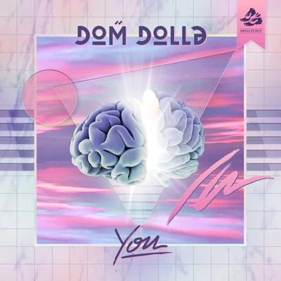 Dom DollaYou (Extended Mix)