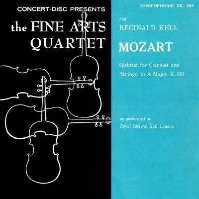 Fine Arts Quartet/John BarrowsMozart: Quintet for Clarinet and Strings, K. 581 (Digitally Remastered from the Original Concert-Disc Master Tapes)